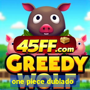 one piece dublado